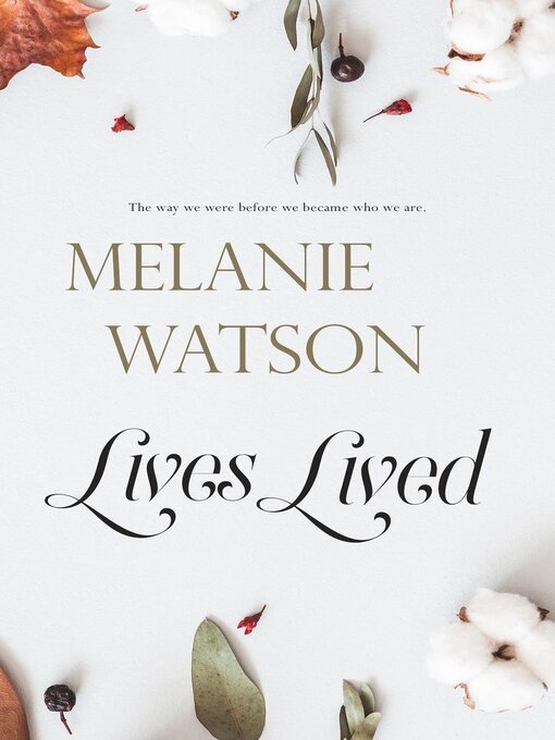 Title details for Lives Lived by Melanie Watson - Available